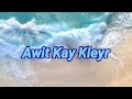 Awit kay kleyr bybutch charvet official page