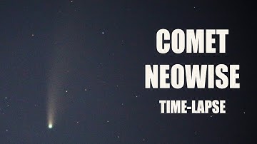 Comet NEOWISE C/2020 F3 *Timelapse*