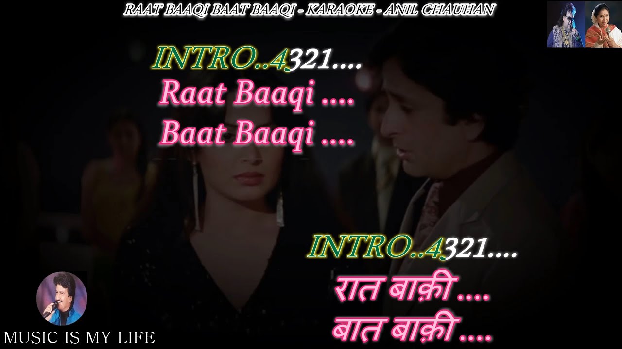 Raat Baaqi Baat Baaqi Karaoke With Scrolling Lyrics Eng. & हिंदी Raat Baaqi Baat Baaqi Karaoke With Scrolling Lyrics Eng. & हिंदी