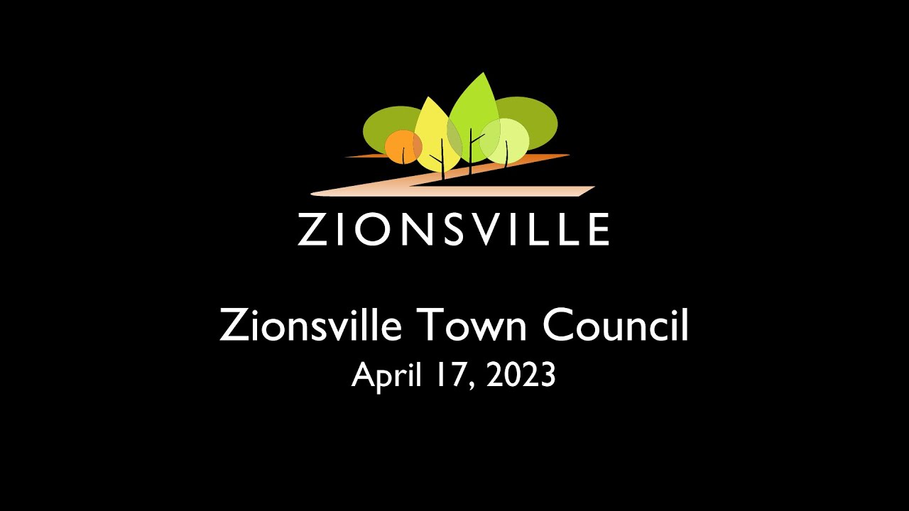 4/17/2023 Zionsville Town Council Meeting YouTube