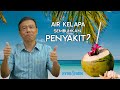 Air kelapa sembuhkan penyakit 