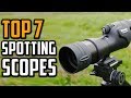 Best Spotting Scope Reviews 2020 - Top 7 Spotting Scopes for Shooting & Hunting