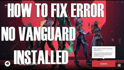 Cannot Install Valorant - Dependency Error NO VANGUARD INSTALLED FIX