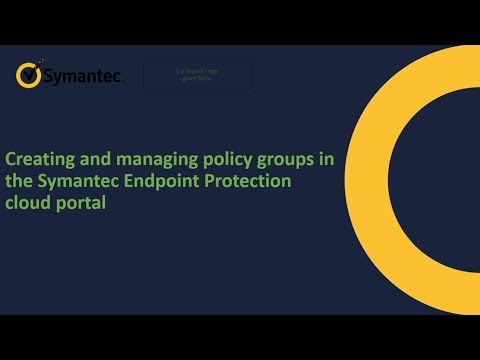 Creating and managing policy groups in the Symantec Endpoint Protection 14.1 cloud portal