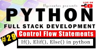 Live - #29 | Python Control Flow Statements and Loops | Python Tutorial - llgCreator