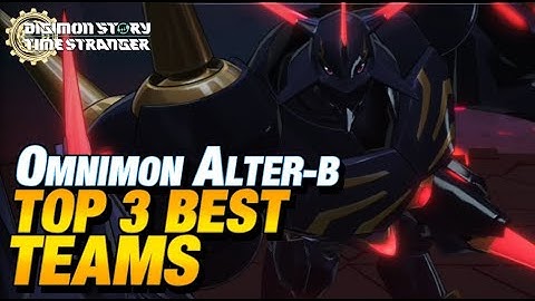 OMNIMON Alter-B Top 3 Best Teams | Digimon Story Time Stranger PS5 #DigmonTimeStranger