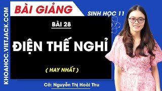 Sinh học 11 Bài 28: Điện thế nghỉ – HOC247