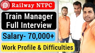 Full Interview of Railway Train Manager | Work Profile | Strategy Video | Goods Guard Salary | NTPC