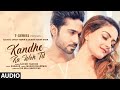 Kandhe Ka Woh Til Official Audio Song | Sachet Tandon, Manan Bhardwaj, Kumaar | Zaara Yesmin, Salman