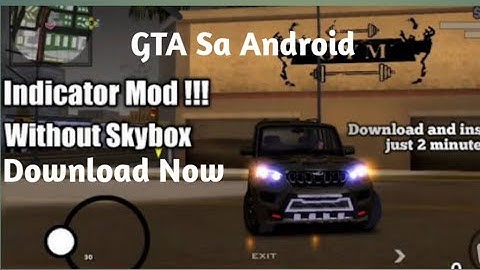 GTA SA LITE INDICATOR MOD WITHOUT SKYBOX Android Download now/Mediafire Link