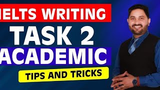 IELTS Writing Task 2 Academic | Tips and Tricks for ielts writing