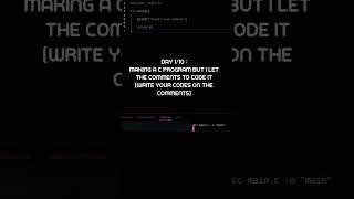 Day 1 - Letting the comments to code in C