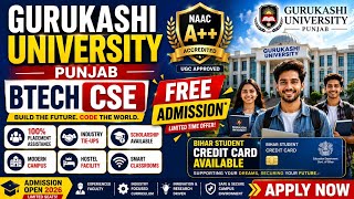 Gurukashi university Punjab Btech Cse Admission process Bihar student credit card available