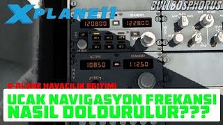 Uçak Navi̇gasyon Frekansi Nasil Doldurulur? Xplane Havacilik Eği̇ti̇mi̇