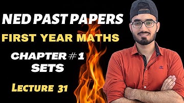NED Past Papers || ECAT Test Preparation || Lecture 31 || CHAPTER # 1 || First Year Maths 🔥🔥🔥