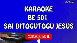 KARAOKE BE 501-SAI DITOGUTOGU JESUS
