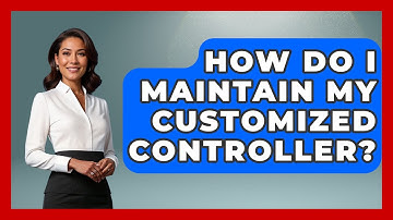 How Do I Maintain My Customized Controller? - The Hardware Hub
