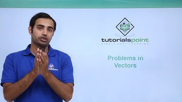 Class 11th – Vectors Problem Example-5 | Vectors and Calculus | Tutorials Point