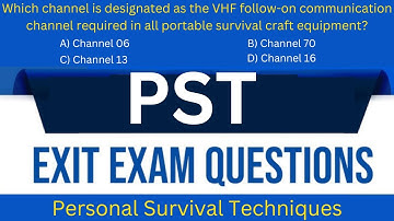 Personal Survival Techniques (PST) Exit Exam Questions with Explaination | H.V. Rajesh