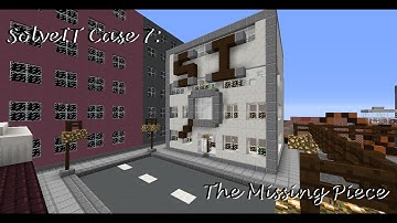 Minecraft Map Playthrough "SolveIT Case 7: The Missing Piece"