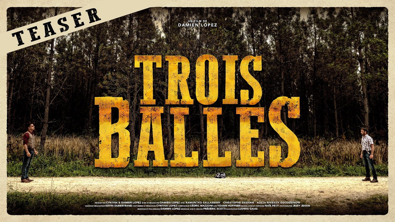 TROIS BALLES - Teaser