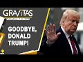 Gravitas: Donald Trump's last day in Office