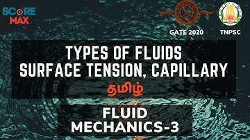 Fluid Mechanics - 3 | Types of fluids | Surface Tension | GATE, TRB POLYTECHNIC, TNPSC AE, SSC JE