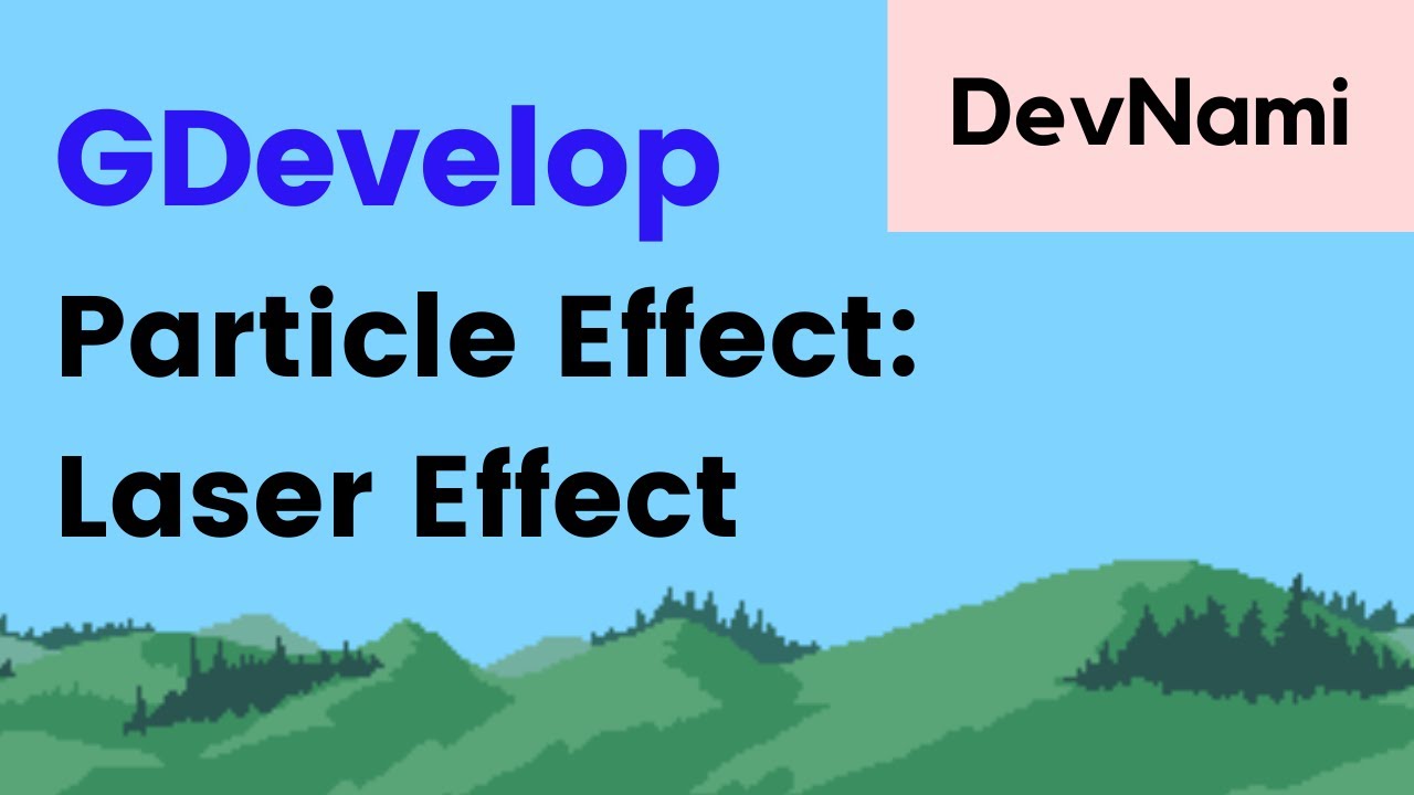 GDevelop - How to Add Laser Particle Effect in GDevelop - YouTube