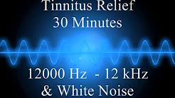Tinnitus Relief | 30 Minutes | 12000 Hz  12 kHz  + White Noise