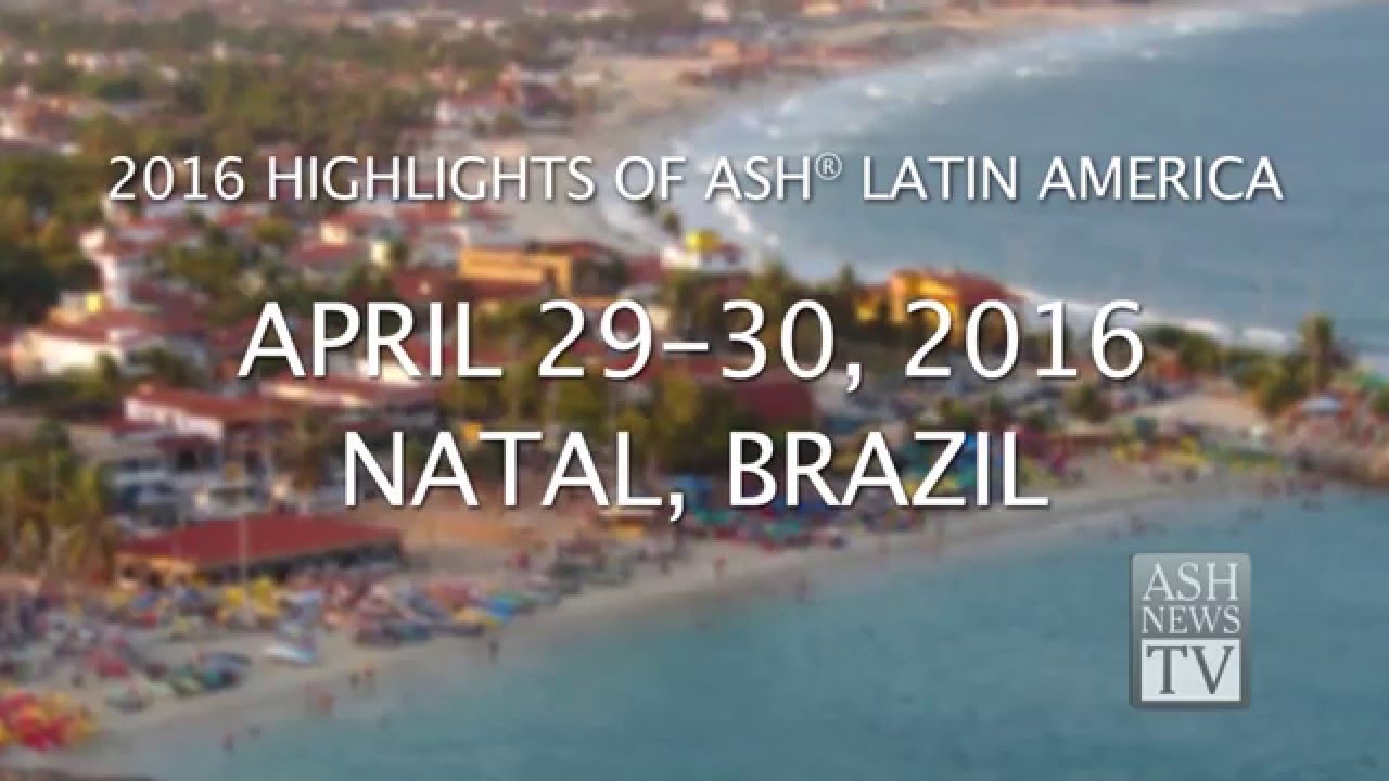 2016 Highlights of ASH® in Latin America