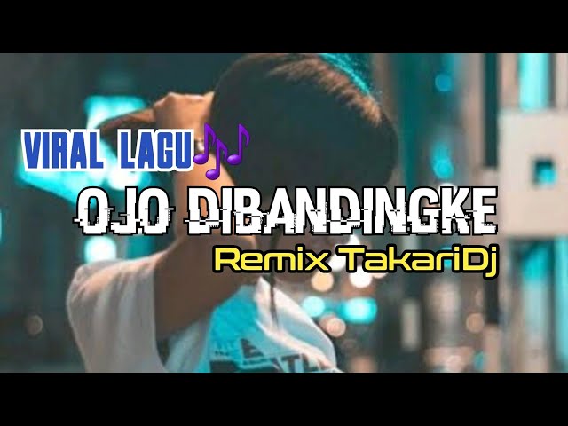 Viral Lagu Pesta terbaru__Ojo DiBandingke__#Nongki Teti Remix || TakariDj class=