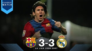 Messi First Time Shocked El Clasico • Barcelona vs Real Madrid 3-3 • La Liga 2006-2007