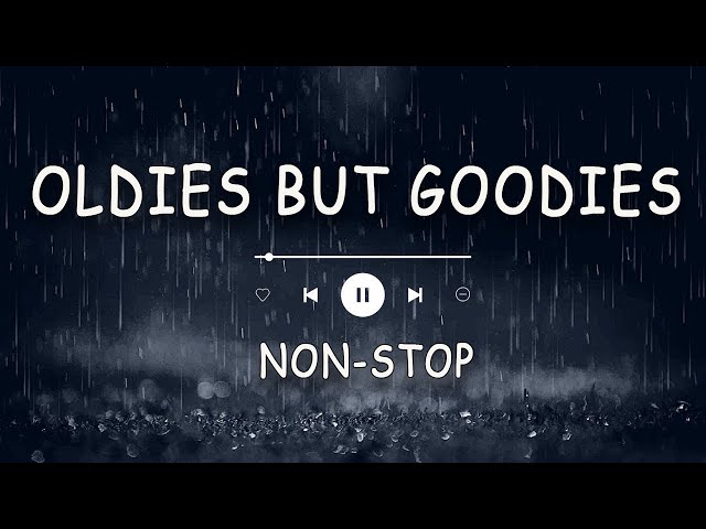 Oldies But Goodies | Best Old Songs | Non-Stop Playlist class=