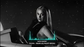 OLIVIA Rrari🔥(Dj Rauff Remix) 2023🎼