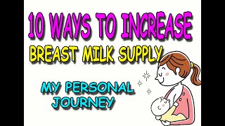 10 WAYS TO INCREASE BREAST MILK SUPPLY