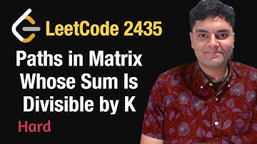 Paths in Matrix Whose Sum Is Divisible by K - Leetcode 2435 - Python