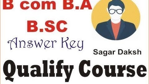 B com | B.A | B.SC Qualify Course Answer key | How to check OMR 2020-21