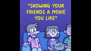 Showing Your Friends a Movie You Like