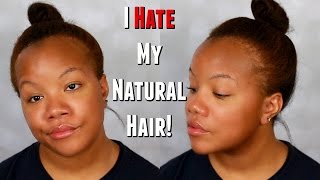 I HATE My 4c Natural Hair!!! | Natural Hair Rant!