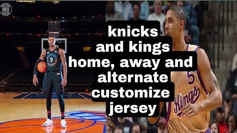F1 VM knicks and kings customize jersey home,away and alternate nba2k20 v98.