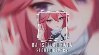 DJ ISTILAH KATA Slowed reverb