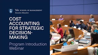 Program Introduction | Cost Accounting for Strategic Decision-Making