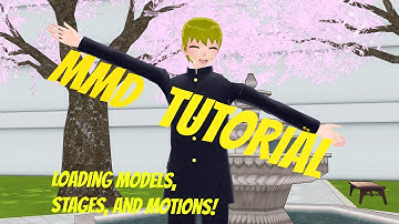 [MMD Tutorial] How To Load Models, Motion, and Stage
