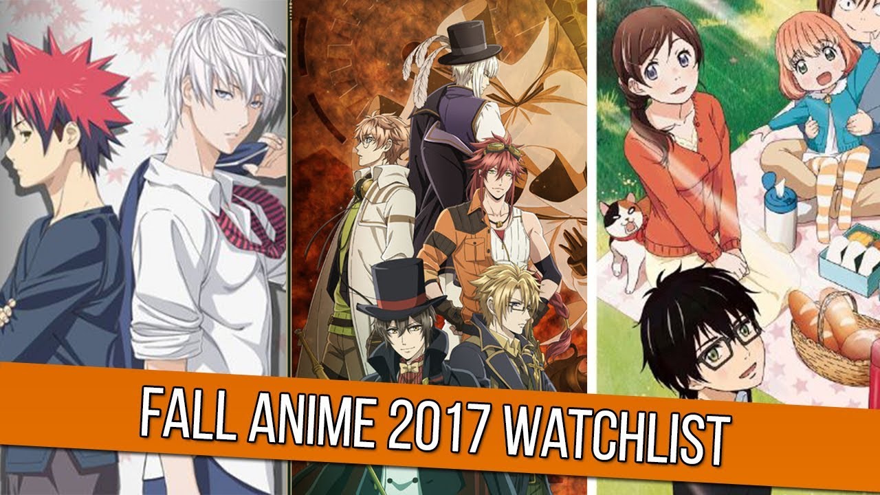 What Am I Watching (Fall 2017 Anime) YouTube