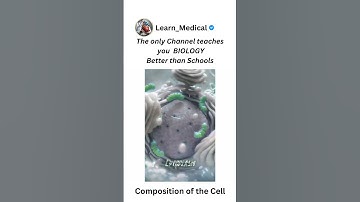 The Composition of a Cell: Understanding the Building Blocks of Life #Learn_Medical
