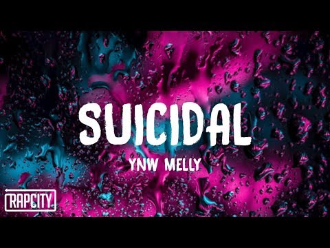 ynw-melly---suicidal-(lyrics)