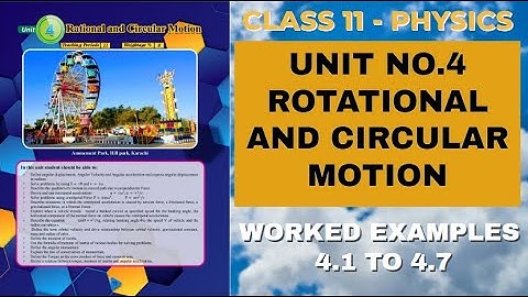 XI Physics | Worked Examples| Chapter No.4 |Rotational and Circular Motion- #TP11 47