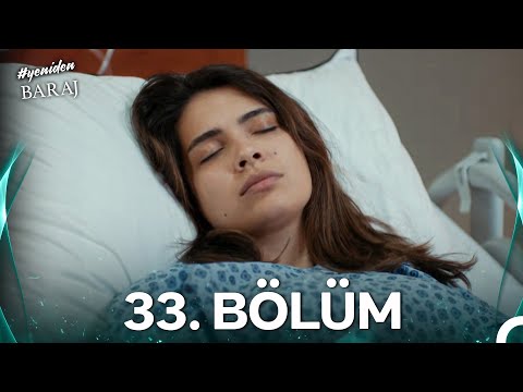 #YENİDEN Baraj 33. Bölüm
