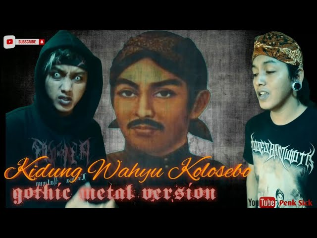 Kidung Wahyu Kolosebo Gothic Metal Version (Scream)🗣️ class=