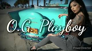 O.G. Playboy - They Call Him Playboy